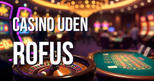 Bedste Casino Uden Om Rufus - Find Dit Perfekte Spil