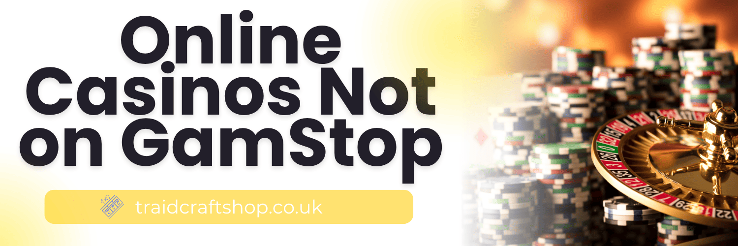 Exploring UK Casinos Not on Gamstop 862602316 Exploring UK Casinos Not on Gamstop 862602316