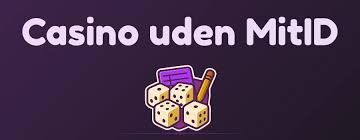 Udenlandske Casinoer Uden MitID En Guide til Spilleoplevelser Udenlandske Casinoer Uden MitID En Guide til Spilleoplevelser